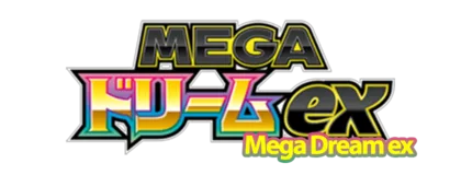 MEGA Dream ex
